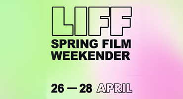 LIFF Spring Film Weekender Announced